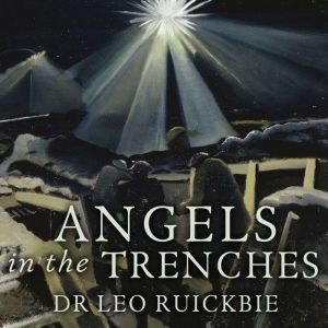 Angels in the Trenches: Spiritualism, Superstition and the Supernatural during the First World War