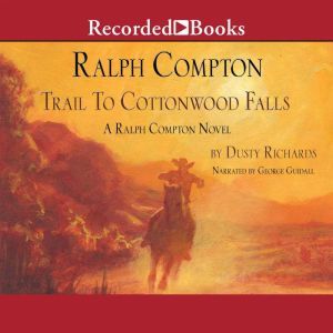 Ralph Compton Trail to Cottonwood Fal..., Ralph Compton