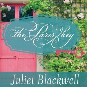 The Paris Key, Juliet Blackwell