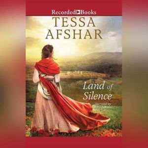 Land of Silence, Tessa Afshar