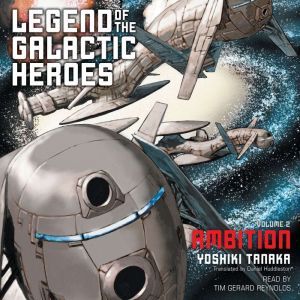 Legend of the Galactic Heroes, Vol. 2..., Yoshiki Tanaka