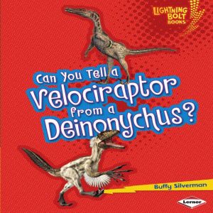 Can You Tell a Velociraptor from a De..., Buffy Silverman