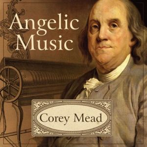Angelic Music, Corey Mead