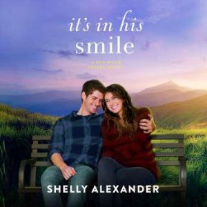 Its In His Smile, Shelly Alexander