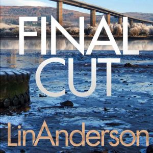 Final Cut, Lin Anderson