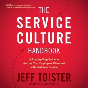 The Service Culture Handbook, Jeff Toister