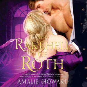 Rakehell of Roth, The, Amalie Howard