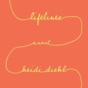 Lifelines, Heidi Diehl