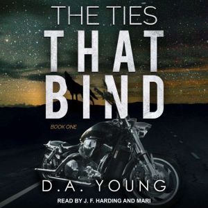 The Ties That Bind Book One, D. A. Young