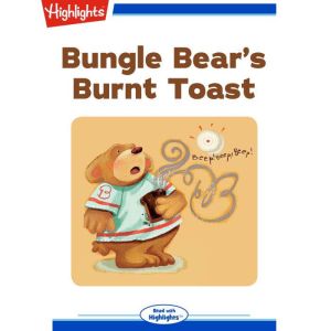 Bungle Bears Burnt Toast, Laurie Alloway