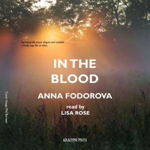 In the Blood, Anna Fodorova
