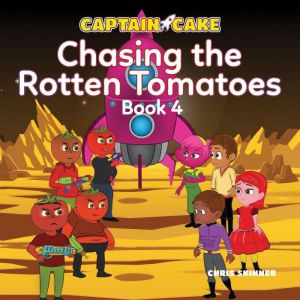 Captain Cake Chasing the Rotten Toma..., Chris Skinner