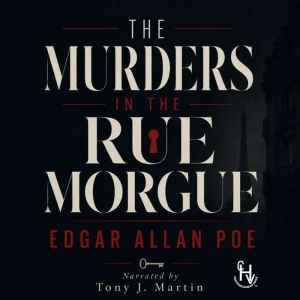 The Murders In The Rue Morgue, Edgar Allen Poe