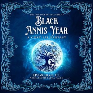 Black Annis Year: A Cozy Fae Fantasy