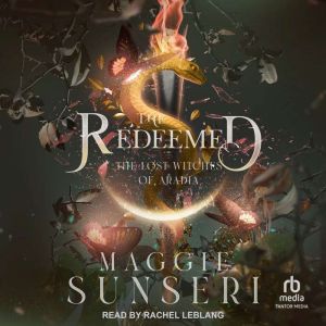 The Redeemed, Maggie Sunseri