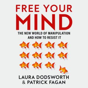 Free Your Mind, Laura Dodsworth