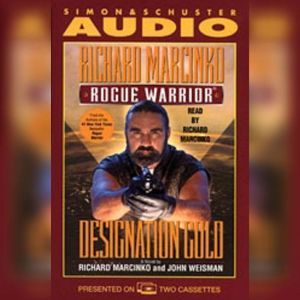 Rogue Warrior Designation Gold, Richard Marcinko