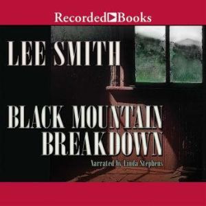 Black Mountain Breakdown, Lee Smith