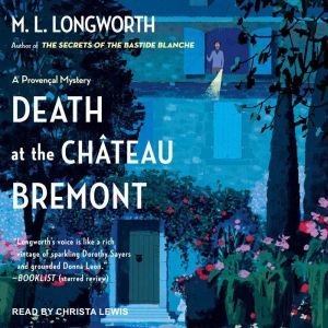 Death at the Chateau Bremont, M.L. Longworth