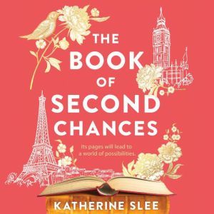 The Book of Second Chances, Katherine Slee