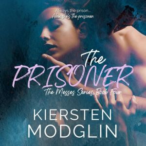 The Prisoner, Kiersten Modglin