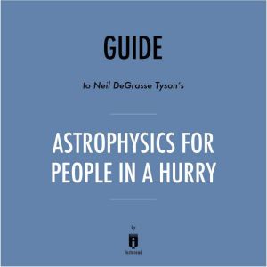 Guide to Neil deGrasse Tysons Astrop..., Instaread