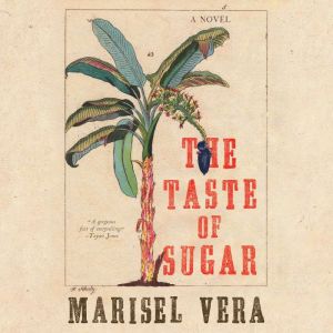 The Taste of Sugar, Marisel Vera