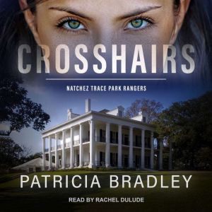 Crosshairs, Patricia Bradley