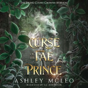 Curse of the Fae Prince, Ashley McLeo