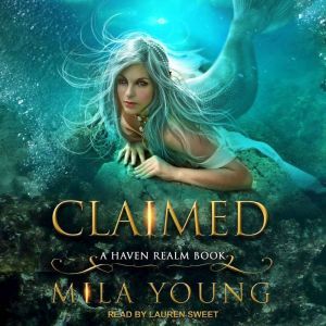 Claimed, Mila Young