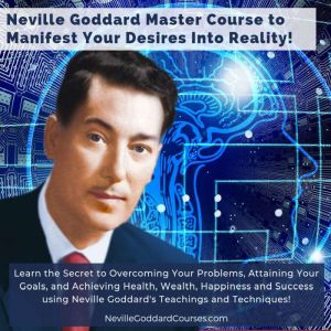 Neville Goddard Master Course to Mani..., Neville Goddard Courses