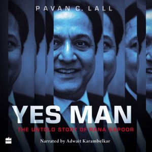 Yes Man, Pavan C. Lall