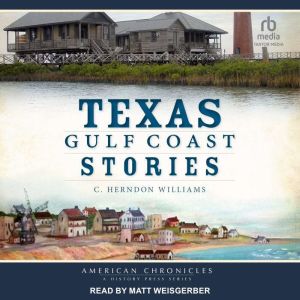 Texas Gulf Coast Stories