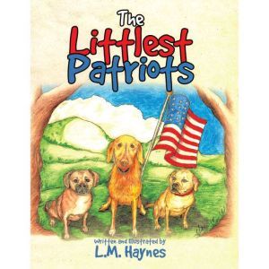 The Littlest Patriots, L.M. Haynes