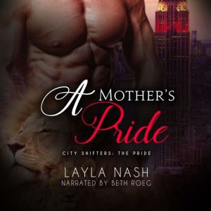 A Mothers Pride, Layla Nash