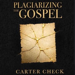 Plagiarizing the Gospel, Carter Check