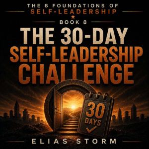 THE 30DAY SELFLEADERSHIP CHALLENGE, Elias Storm