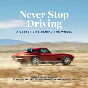 Never Stop Driving, Larry Webster