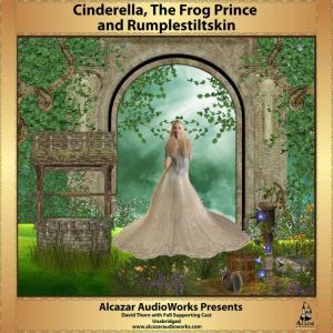 Cinderella, The Frog Prince, and Rump..., NA