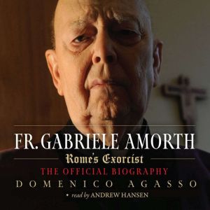 Father Gabriele Amorth, Domenico Agasso