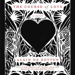 The Course of Love, Alain de Botton