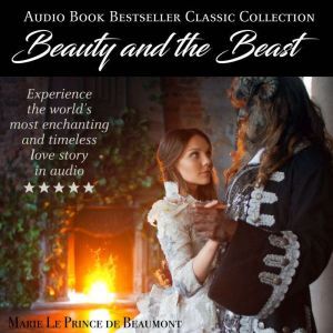 Beauty and the Beast Audio Book Best..., Marie Le Prince de Beaumont