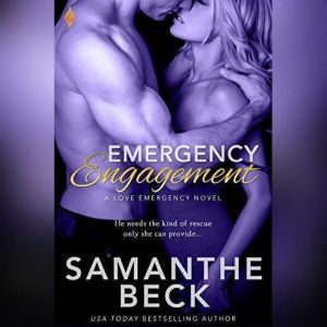 Emergency Engagement, Samanthe Beck