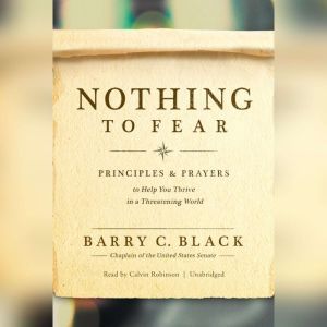 Nothing to Fear, Barry C. Black