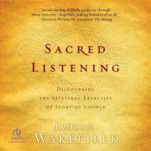 Sacred Listening, James L. Wakefield