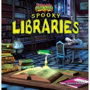 Spooky Libraries, Jessica Rudolph