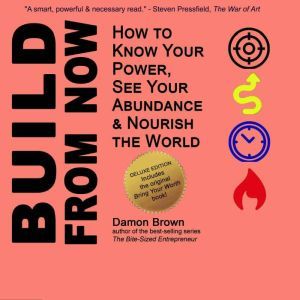 Build From Now Deluxe Edition, Damon Brown