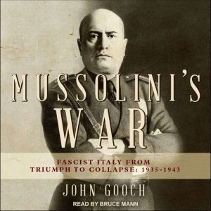 Mussolinis War, John Gooch