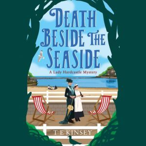 Death Beside the Seaside, T E Kinsey