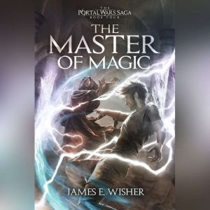 The Master of Magic, James E. Wisher